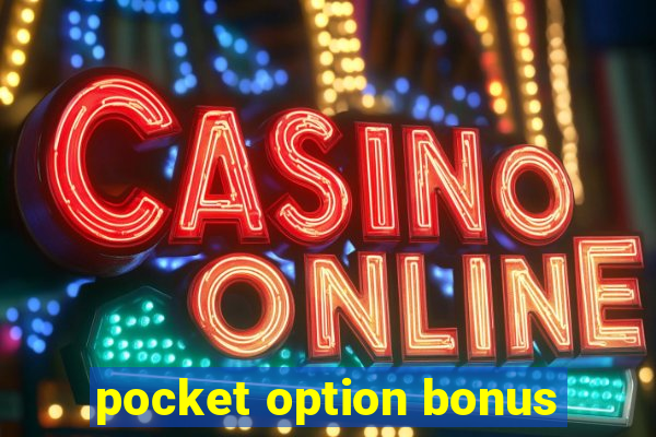 pocket option bonus